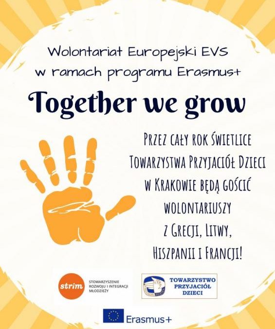 Wolontariat Europejski EVS Erasmus+ „Together we grow”